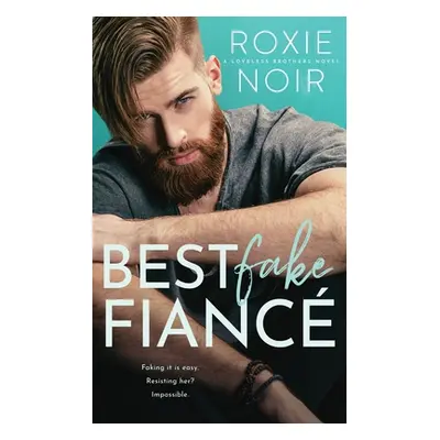 "Best Fake Fianc: A Single Dad Romance" - "" ("Noir Roxie")(Paperback)