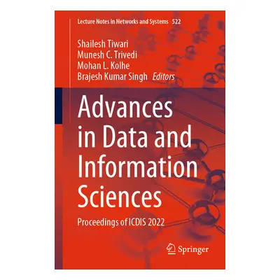 "Advances in Data and Information Sciences: Proceedings of Icdis 2022" - "" ("Tiwari Shailesh")(