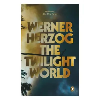 "The Twilight World" - "" ("Herzog Werner")(Paperback)