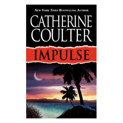 "Impulse" - "" ("Coulter Catherine")(Mass Market Paperbound)