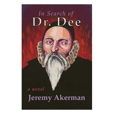 "In Search of Dr. Dee" - "" ("Akerman Jeremy")(Paperback)