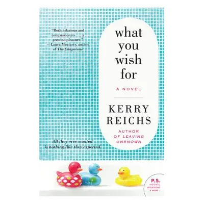 "What You Wish for" - "" ("Reichs Kerry")(Paperback)