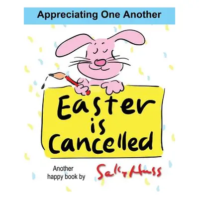 "Easter Is Cancelled!" - "" ("Huss Sally")(Paperback)