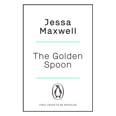 "Golden Spoon" - "" ("Maxwell Jessa")(Paperback / softback)