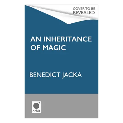 "Inheritance of Magic" - "Book 1 in a new dark fantasy series by the author of the million-copy-