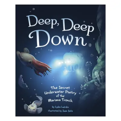 "Deep, Deep Down" - "The Secret Underwater Poetry of the Mariana Trench" ("Lukidis Lydia")(Pevná