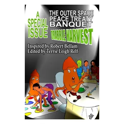 "The Outer Space Peace Treaty Banquet" - "" ("Relf Terrie Leigh")(Paperback)