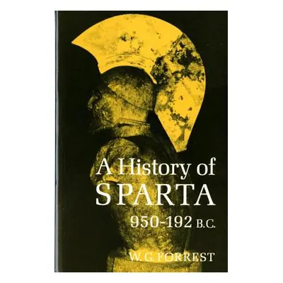 "History of Sparta, 950-192 B. C. (Revised)" - "" ("Forrest William George Grieve")(Paperback)