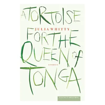 "A Tortoise for the Queen of Tonga" - "" ("Whitty Julia")(Paperback)