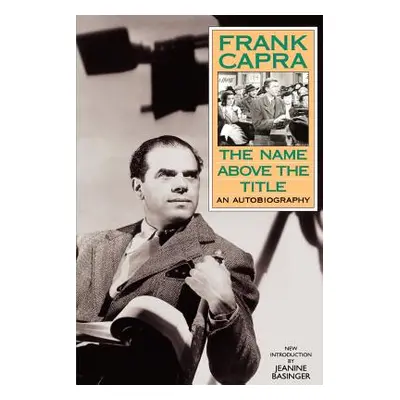 "The Name Above the Title" - "" ("Capra Frank")(Paperback)