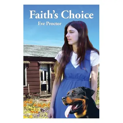 "Faith's Choice" - "" ("Proctor Eve")(Paperback)