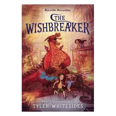 "The Wishbreaker" - "" ("Whitesides Tyler")(Paperback)