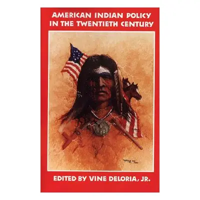 "American Indian Policy in the Twentieth Century: Treaties, Agreements, and Conventions, 1775-19