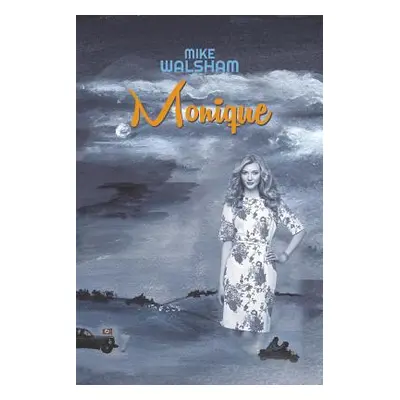 "Monique" - "" ("Walsham Mike")(Paperback)