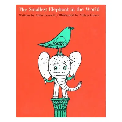 "The Smallest Elephant in the World" - "" ("Glaser Milton")(Pevná vazba)