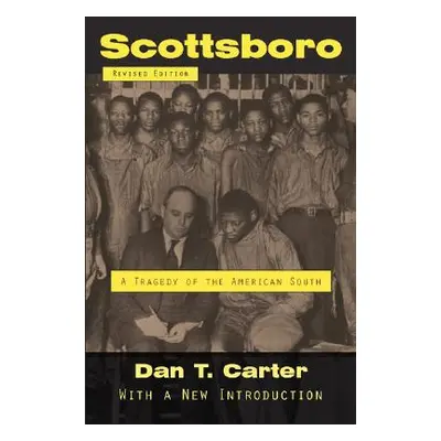 "Scottsboro: A Tragedy of the American South" - "" ("Carter Dan T.")(Paperback)