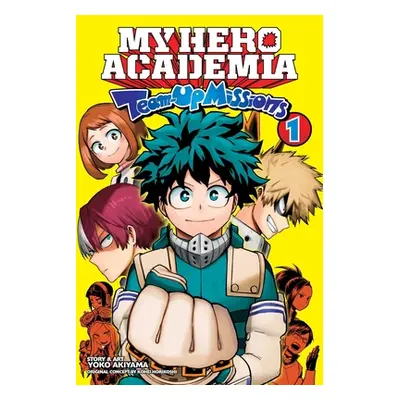 "My Hero Academia: Team-Up Missions, Vol. 1, 1" - "" ("Horikoshi Kohei")(Paperback)