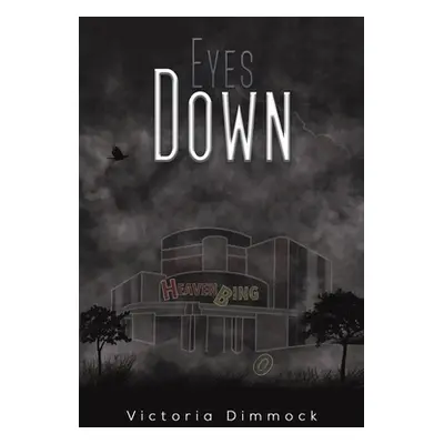 "Eyes Down" - "" ("Dimmock Victoria")(Paperback)