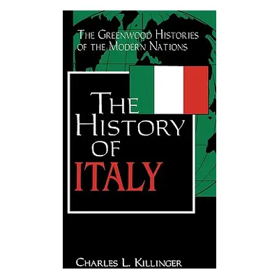 "The History of Italy" - "" ("Killinger Charles")(Pevná vazba)