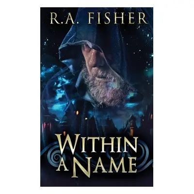 "Within A Name" - "" ("Fisher R. a.")(Pevná vazba)