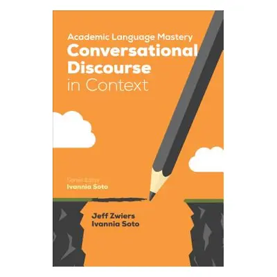 "Academic Language Mastery: Conversational Discourse in Context" - "" ("Zwiers Jeff")(Paperback)