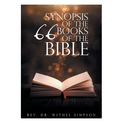 "Synopsis of the 66 Books of the Bible" - "" ("Simpson Withel")(Paperback)