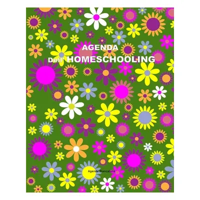 "Agenda dell' Homeschooling" - "" ("Biancaluna Agende")(Paperback)