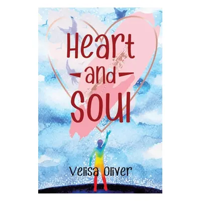 "Heart and Soul" - "" ("Oliver Velisa")(Paperback)