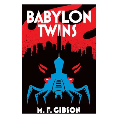 "Babylon Twins" - "" ("Gibson M. F.")(Paperback)