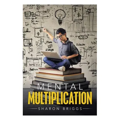 "Mental Multiplication" - "" ("Briggs Sharon")(Paperback)