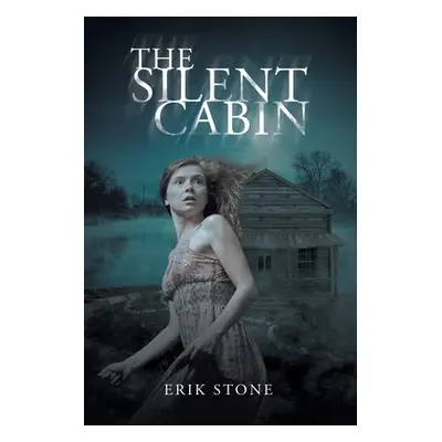 "The Silent Cabin" - "" ("Stone Erik")(Paperback)