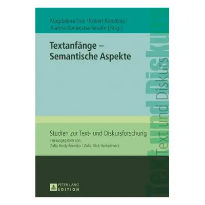 "Textanfnge - Semantische Aspekte" - "" ("Dus Magdalena")(Pevná vazba)