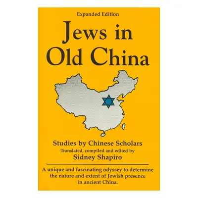 "Jews in Old China: Studies by Chinese Scholars" - "" ("Shapiro Sidney")(Paperback)