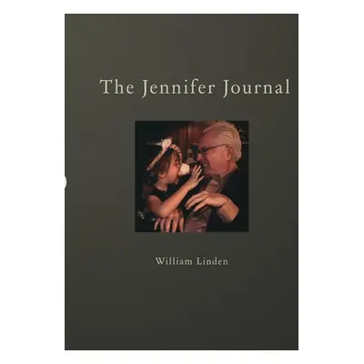 "The Jennifer Journal" - "" ("Linden William")(Pevná vazba)