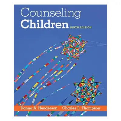 "Counseling Children" - "" ("Henderson Donna A.")(Pevná vazba)