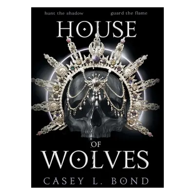 "House of Wolves" - "" ("Casey L Bond")(Pevná vazba)