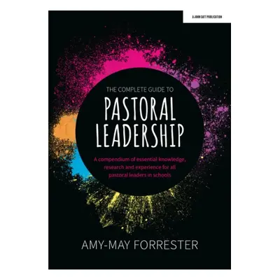 "Complete Guide to Pastoral Leadership" - "A compendium of essential knowledge, research and exp