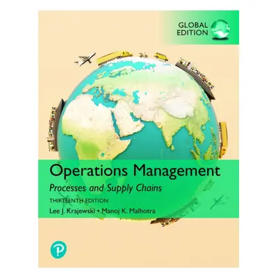 "Operations Management: Processes and Supply Chains, [GLOBAL EDITION]" - "" ("Krajewski Lee")(Pa