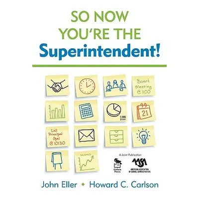 "So Now You′re the Superintendent!" - "" ("Eller John F.")(Paperback)