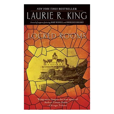 "Locked Rooms: A Novel of Suspense Featuring Mary Russell and Sherlock Holmes" - "" ("King Lauri