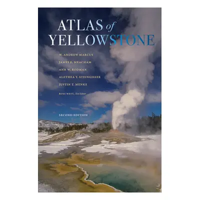 "Atlas of Yellowstone: Second Edition" - "" ("Marcus W. Andrew")(Pevná vazba)