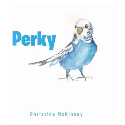 "Perky" - "" ("McKinney Christina")(Paperback)