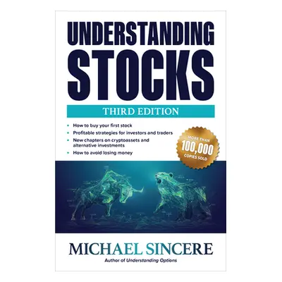 "Understanding Stocks, Third Edition" - "" ("Sincere Michael")(Paperback)