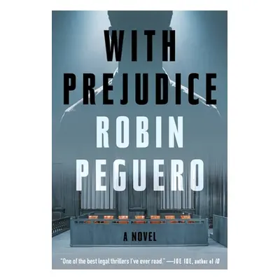 "With Prejudice" - "" ("Peguero Robin")(Pevná vazba)