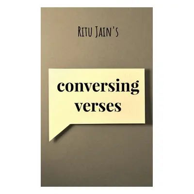 "conversing verses" - "" ("Jain Ritu")(Paperback)