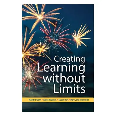 "Creating Learning Without Limits" - "" ("Swann Mandy")(Paperback)