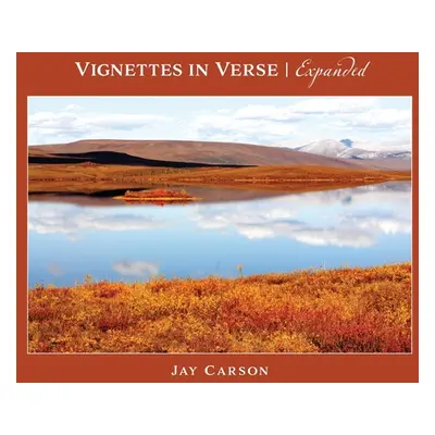 "Vignettes In Verse Expanded" - "" ("Carson Jay")(Paperback)