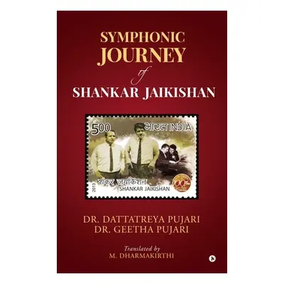 "Symphonic Journey of Shankar Jaikishan" - "" ("Dr Dattatreya Pujari")(Paperback)