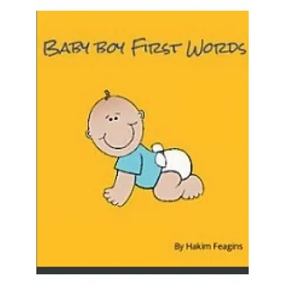 "Baby boy first words" - "" ("Feagins Hakim")(Paperback)