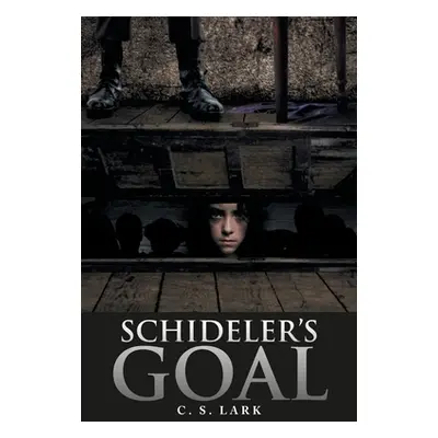 "Schideler's Goal" - "" ("Lark C. S.")(Paperback)